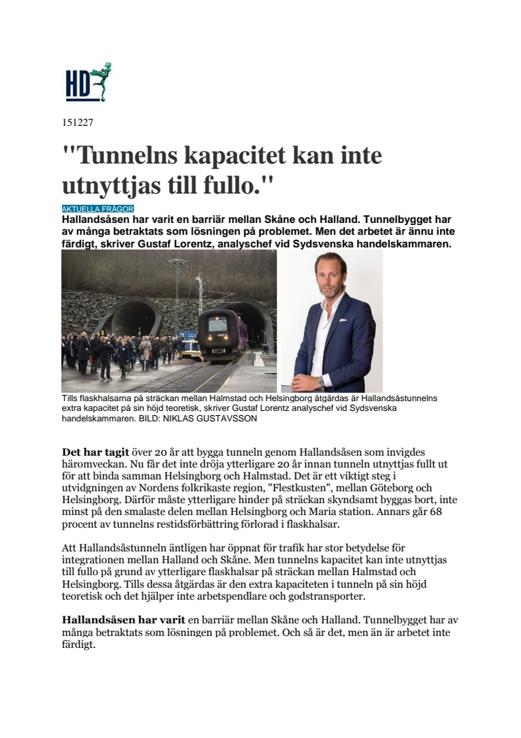 Tunnelns kapacitet kan inte utnyttjas till fullo 