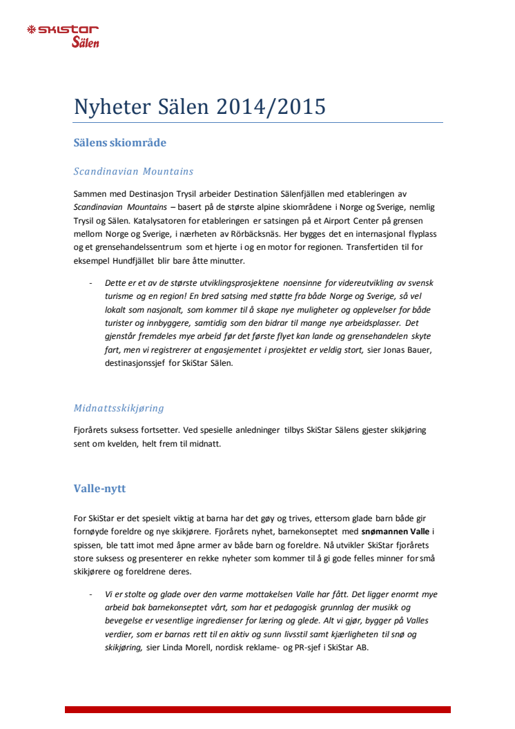 SkiStar Sälen: Nyheter 2014/2015