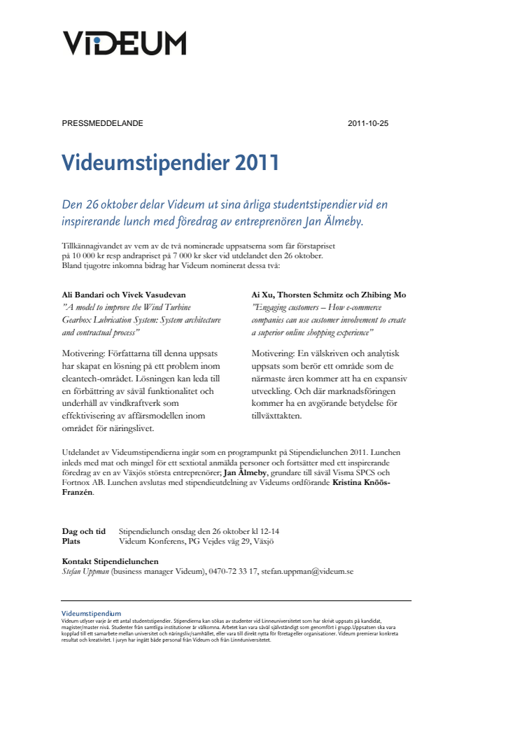 Videumstipendier 2011