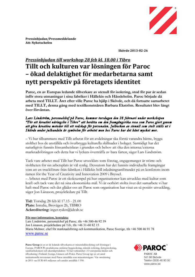 Pressinbjudan till workshop 28 feb kl. 18.00 i Tibro: Tillt och kulturen var lösningen för Paroc – ökad delaktighet för medarbetarna samt nytt perspektiv på företagets identitet