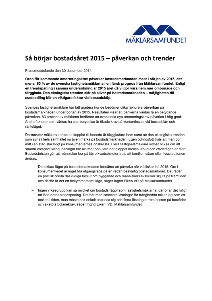 Så börjar bostadsåret 2015 – påverkan och trender