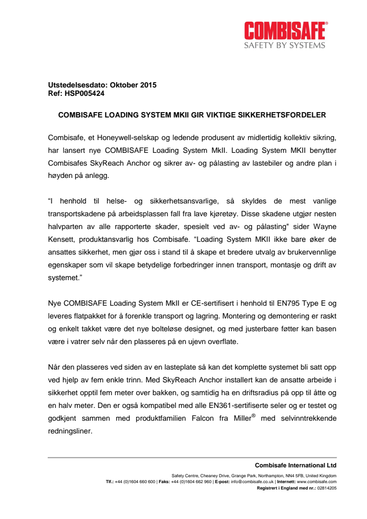 COMBISAFE LOADING SYSTEM MKII GIR VIKTIGE SIKKERHETSFORDELER 