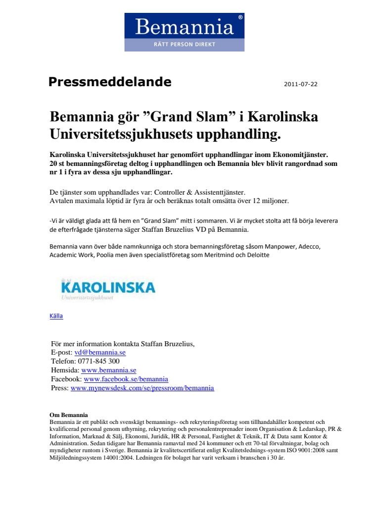 Bemannia vinner 4 av 7 ramavtal i Karolinska Universitetssjukhusets upphandling. 