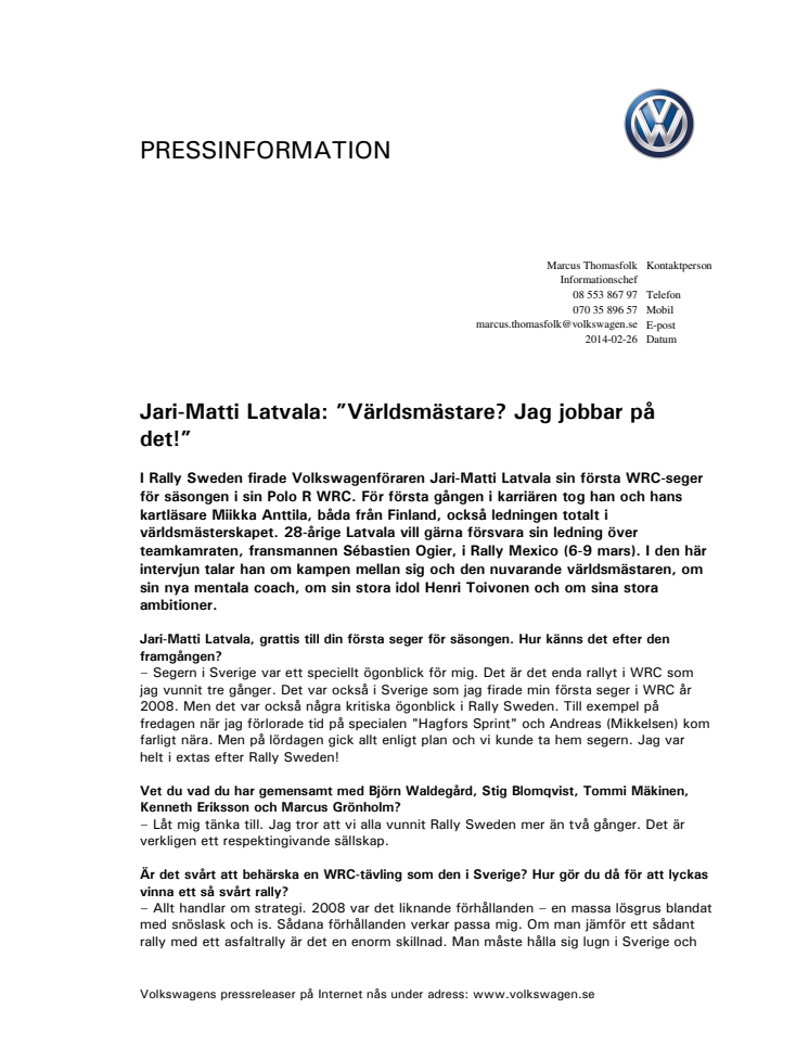 Jari-Matti Latvala: Världsmästare? Jag jobbar på det!