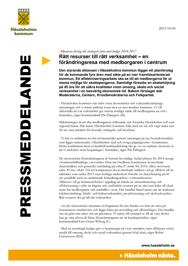 Alliansens förslag till strategisk plan med budget 2014-2017: Rätt resurser till rätt verksamhet – en förändringsresa med medborgaren i centrum