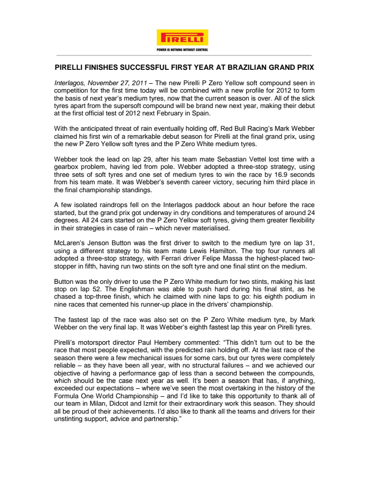 Mark Webber vann årets sista Grand Prix och avslutade Pirellis framgångsrika comebacksäsong.