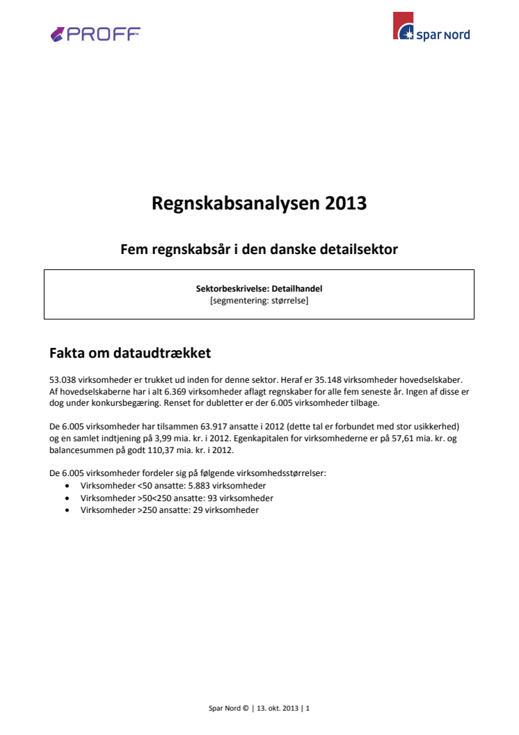 Regnskabsanalysen 2013 - Fem regnskabsår i den danske detailsektor