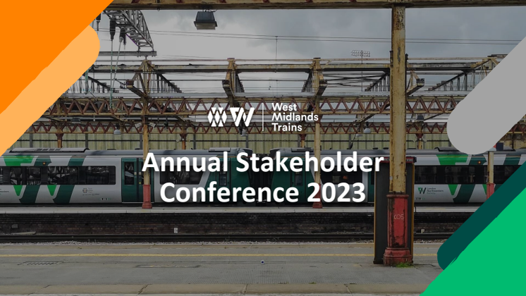 West Midlands Trains - Annual Conference 2023 - Slides