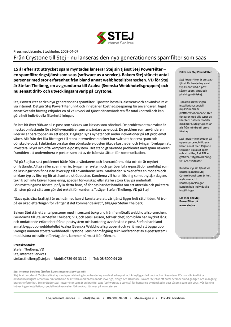 Från Crystone till Stej - nu lanseras den nya generationens spamfilter som saas