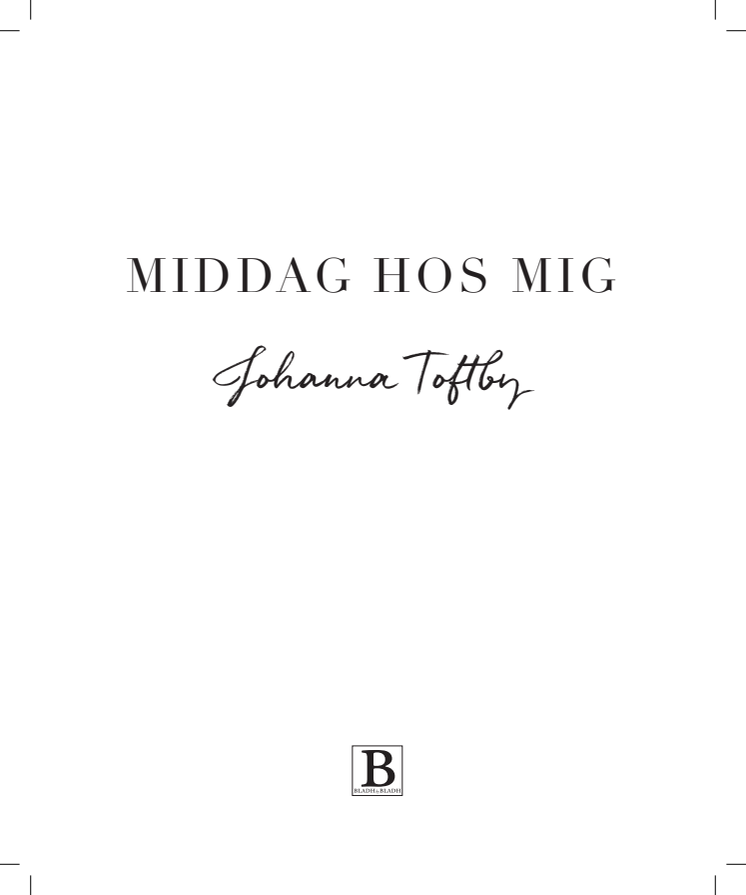 SMAKPROV innehållsförteckning Middag hos mig av Johanna Toftby