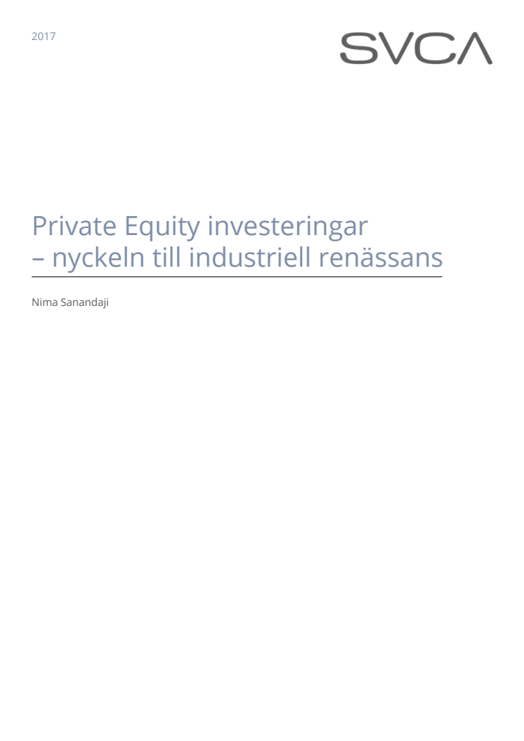 Länk till Nima Sanandajis rapport Private Equity investeringar - nyckeln till industriell renässans