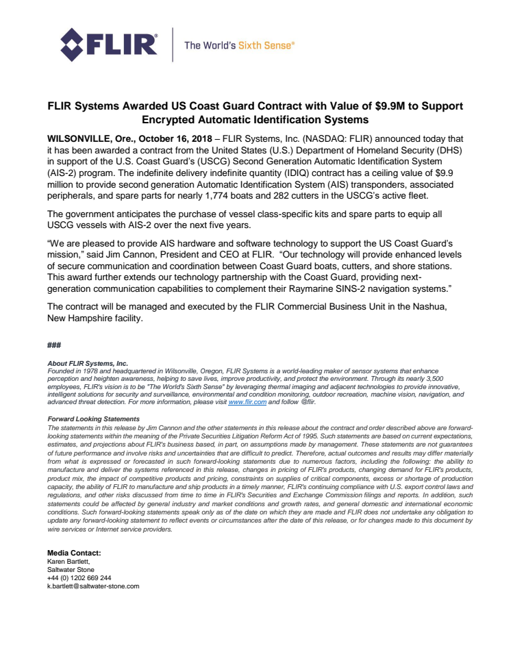 16 October 2018 - FLIR Systems Awarded US Coast Guard Contract with Value of $9.9M to Support Encrypted Automatic Identification Systems