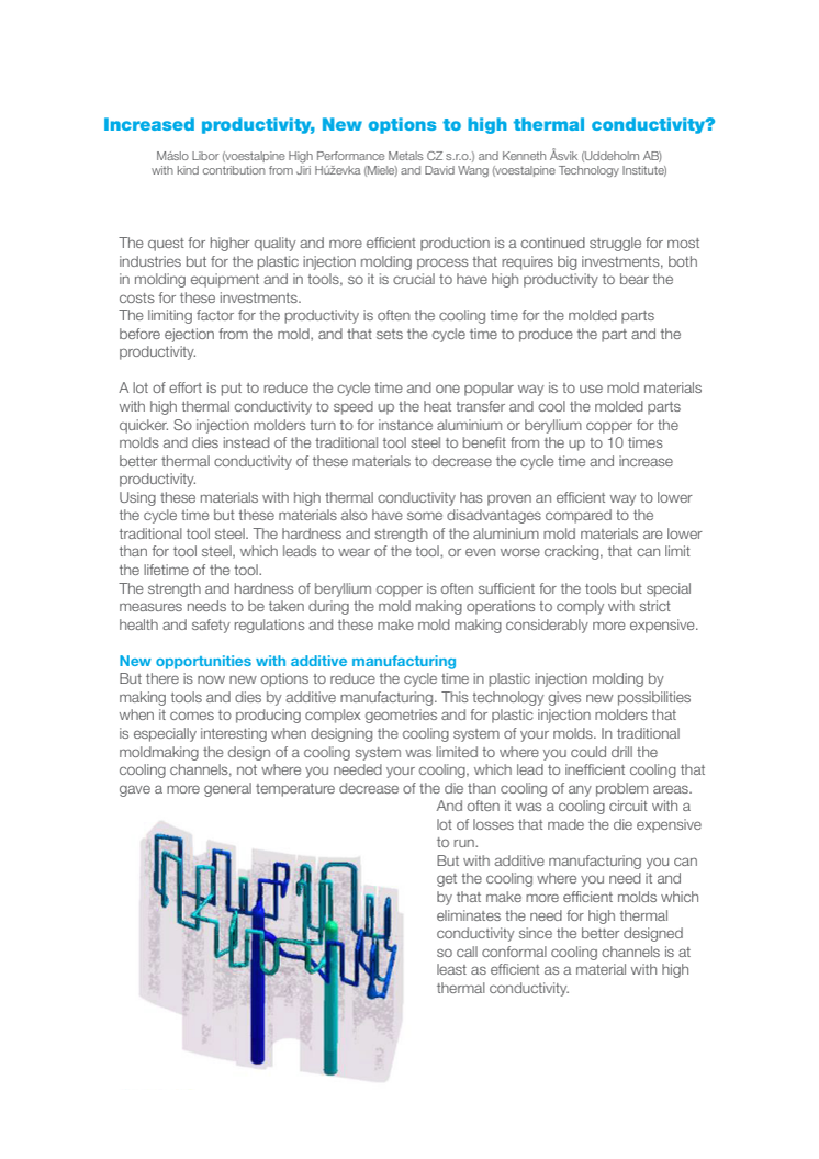 Increased productivity, New options to high thermal conductivity?