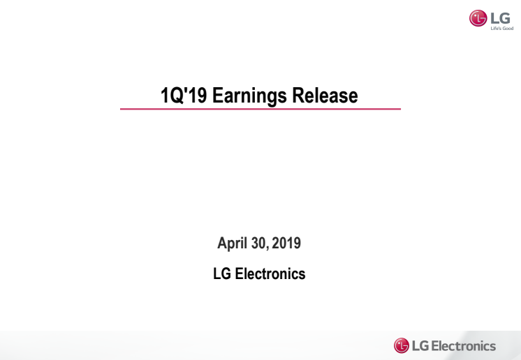 LG ANNOUNCES FIRST-QUARTER 2019 FINANCIAL RESULTS 