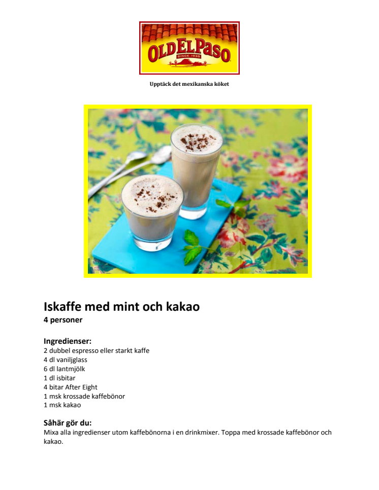 Old El Paso Iskaffe med mint och kakao