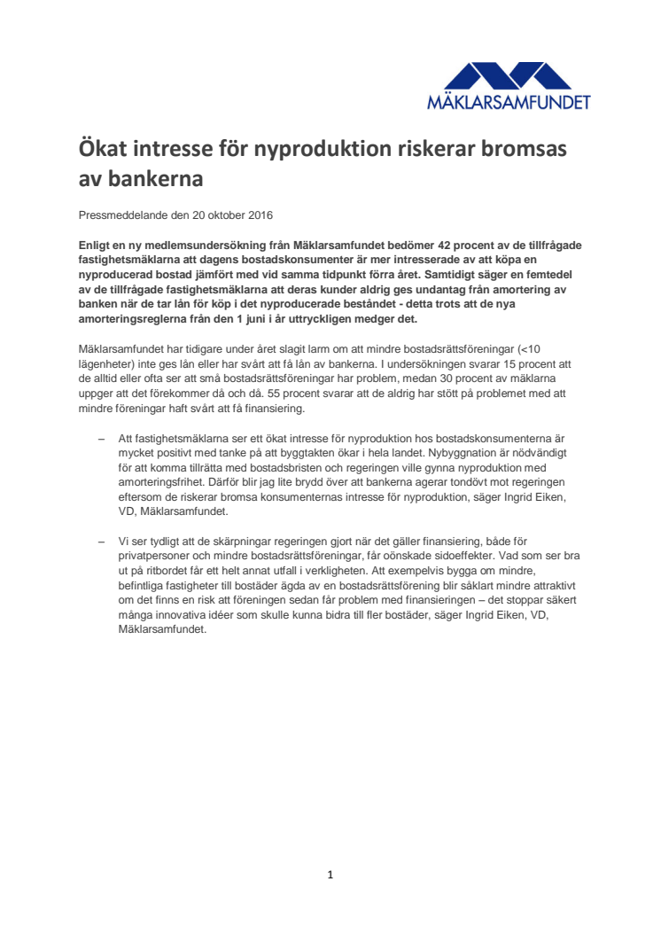 Ökat intresse för nyproduktion riskerar bromsas av bankerna