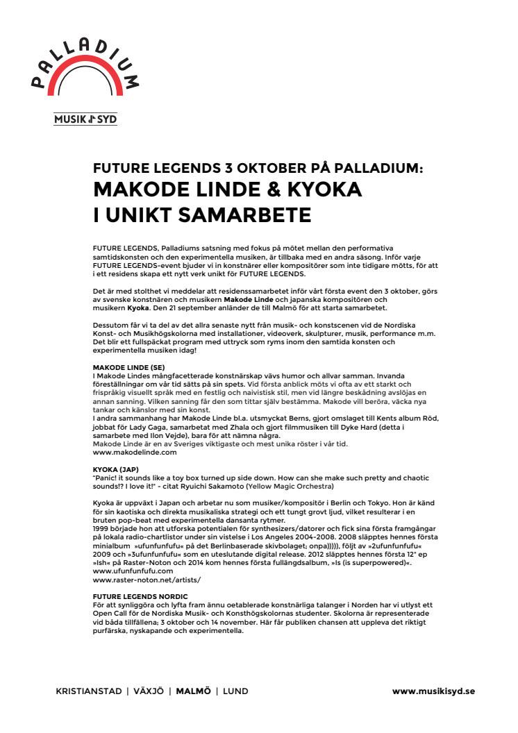 FUTURE LEGENDS 3 OKTOBER PÅ PALLADIUM: MAKODE LINDE & KYOKA I UNIKT SAMARBETE