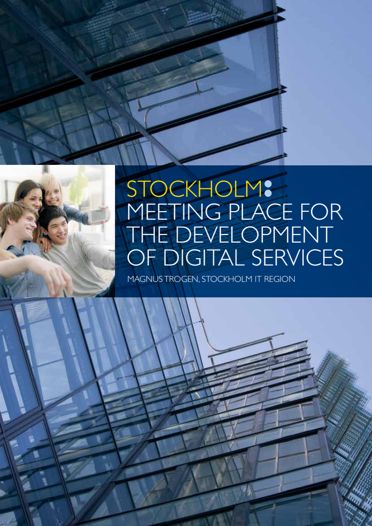 Stockholm: meeting place for the development of digital services