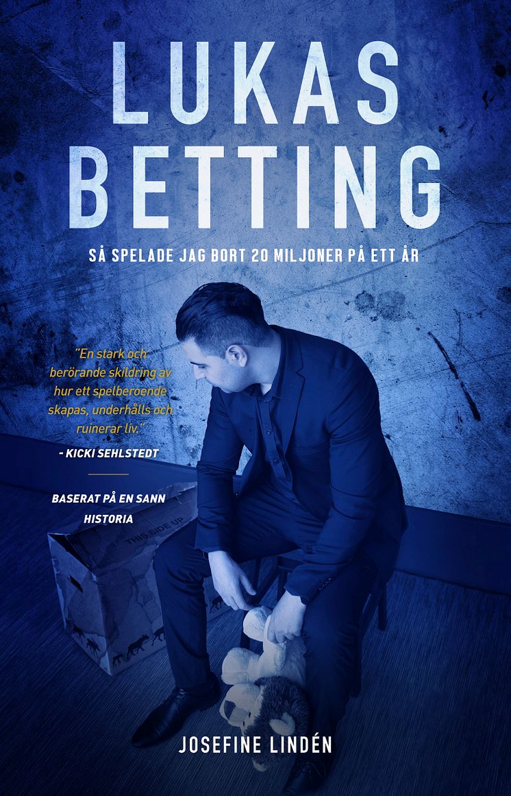 Lukas Betting så spelade jag bort 20 miljoner på ett år omslag