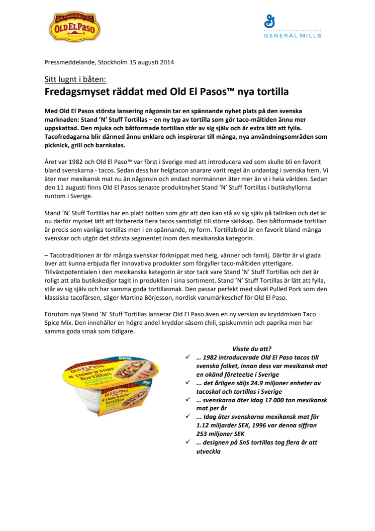 Sitt lugnt i båten: Fredagsmyset räddat med Old El Pasos™ nya tortilla