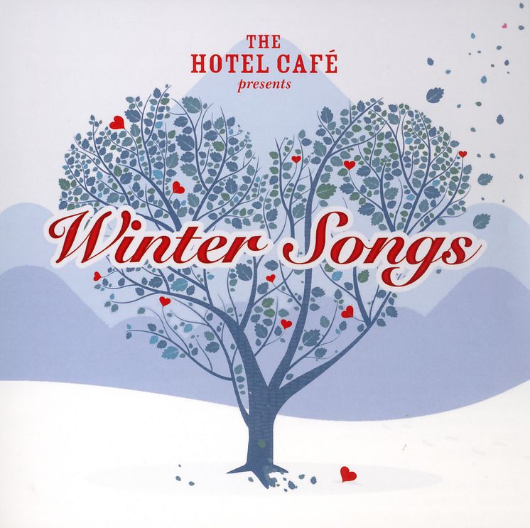 The Hotel Café presents...Winter Songs