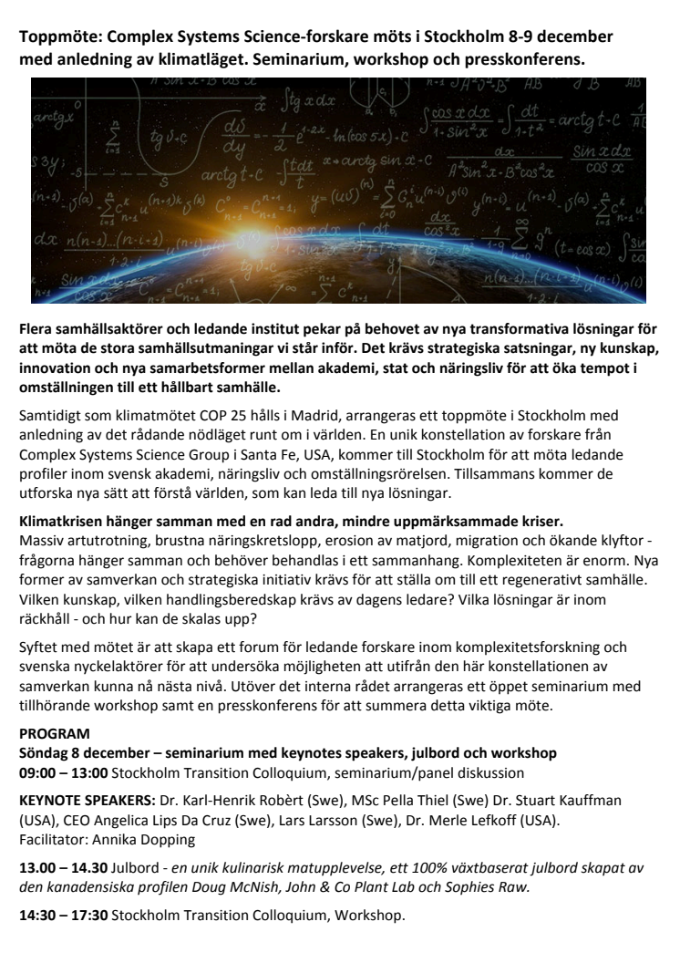 Toppmöte: Complex Systems Science-forskare möts i Stockholm 8-9 december med anledning av klimatläget. Seminarium, workshop och presskonferens.