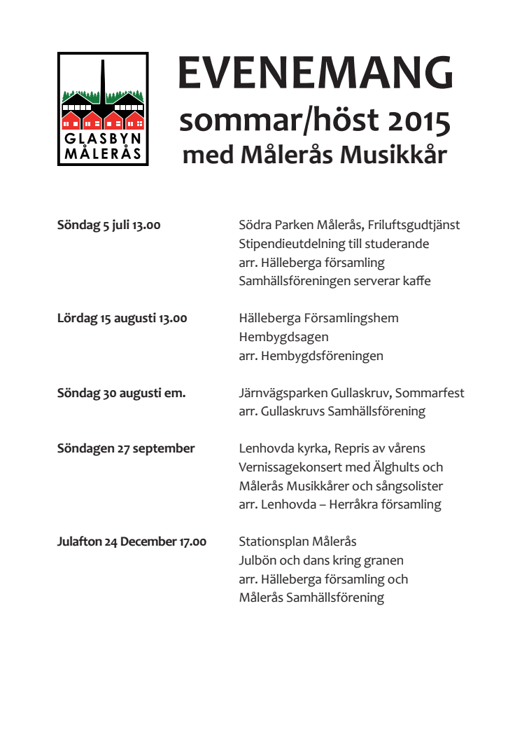 Evenemang med Målerås Musikkår sommar/höst 2015