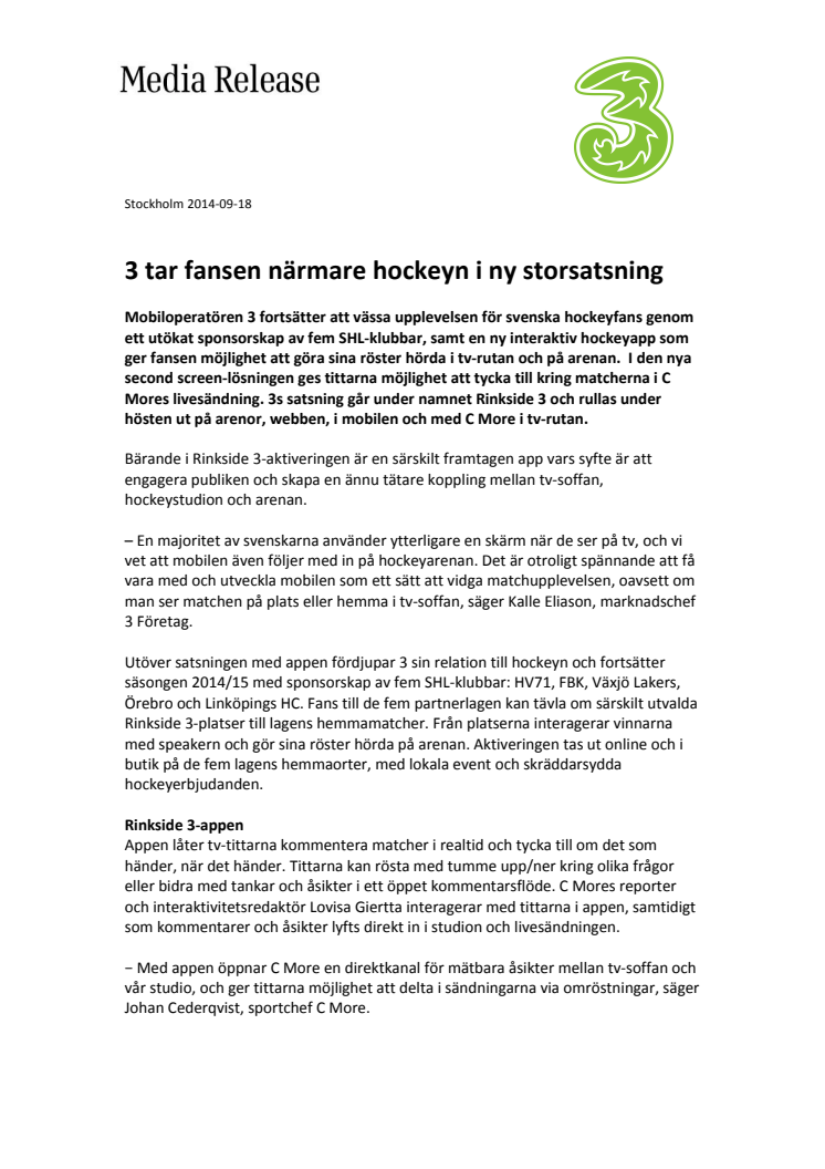 3 tar fansen närmare hockeyn i ny storsatsning