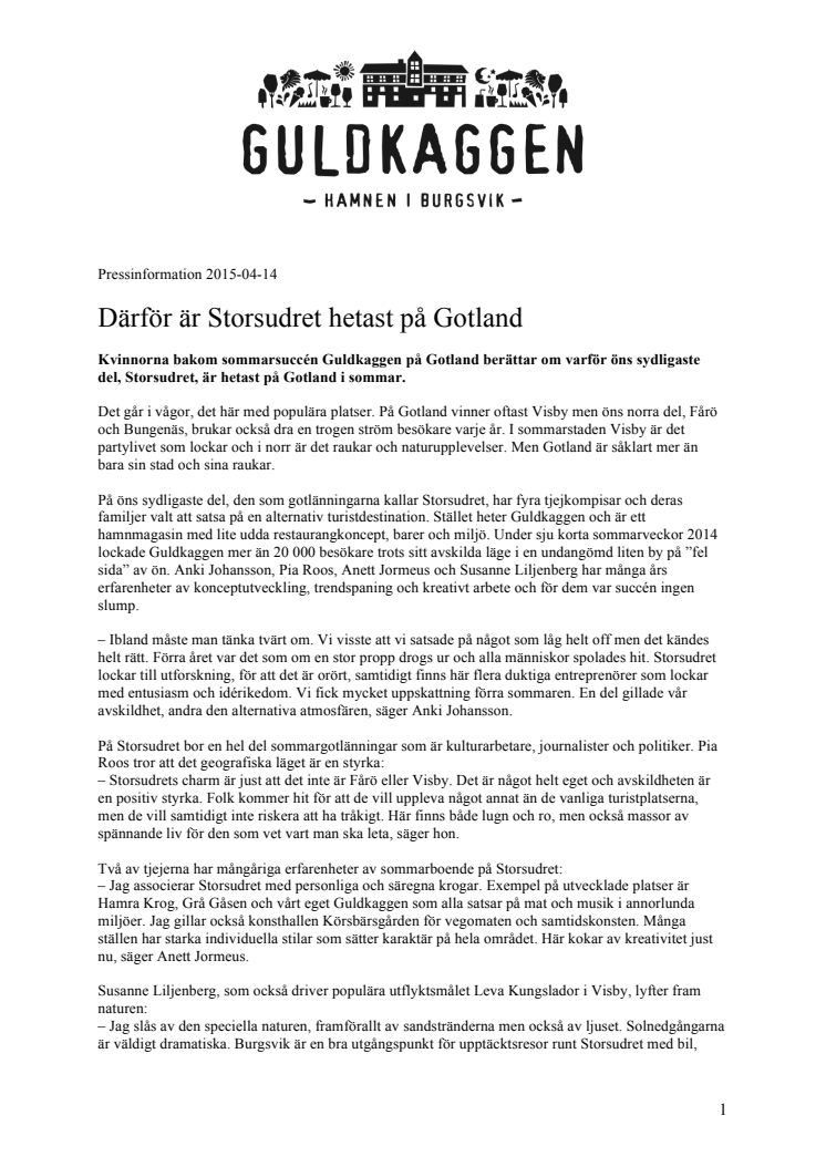 Därför är Storsudret hetast på Gotland