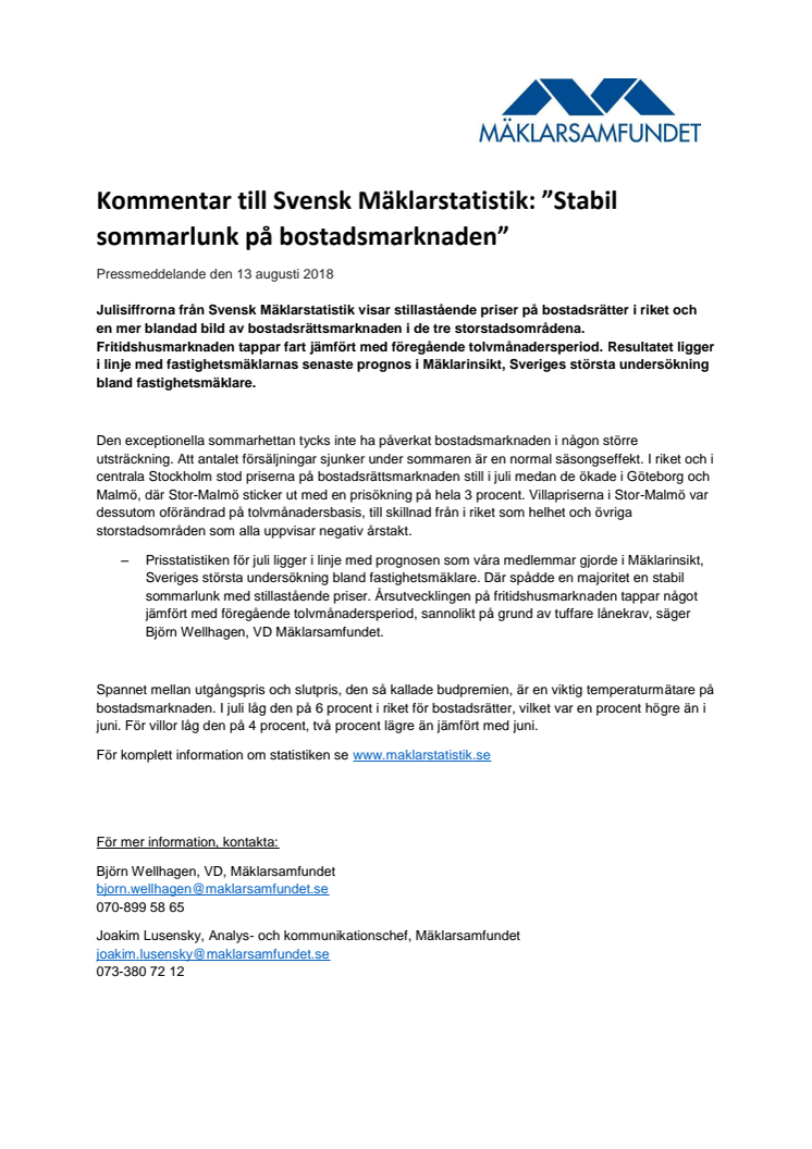 Kommentar till Svensk Mäklarstatistik: ”Stabil sommarlunk på bostadsmarknaden” 