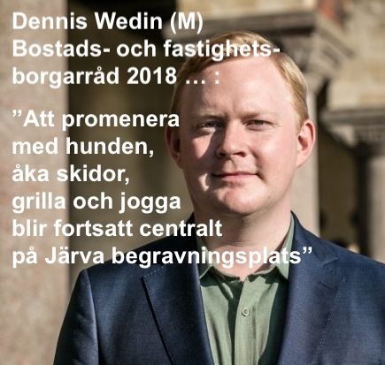 Dennis Wedin (M) om friluftsliv och begravning i Järva