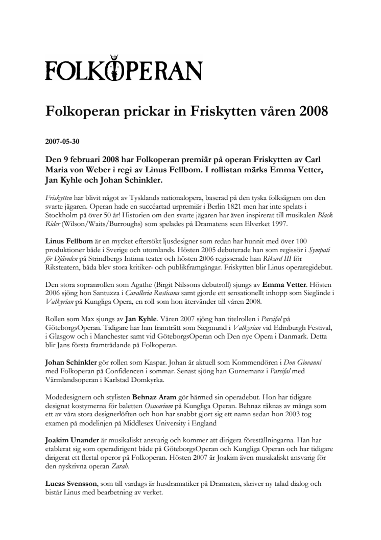 Folkoperan prickar in Friskytten våren 2008