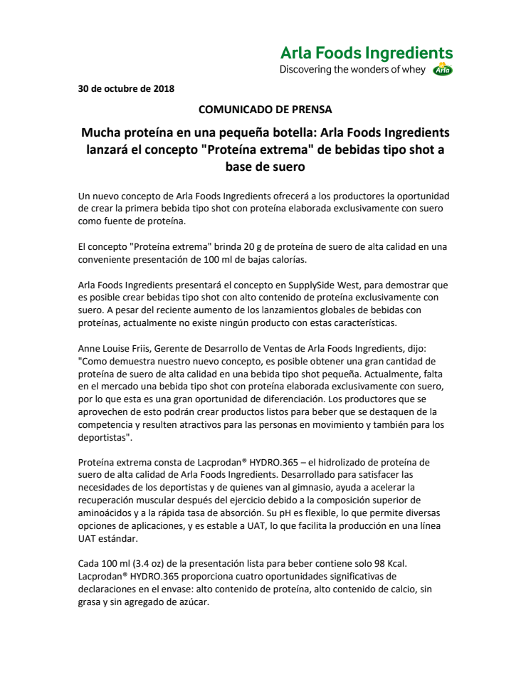 COMUNICADO DE PRENSA Mucha proteína en una pequeña botella: Arla Foods Ingredients lanzará el concepto "Proteína extrema" de bebidas tipo shot a base de suero