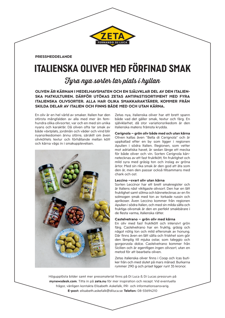 Zeta italienska oliver med förfinad smak