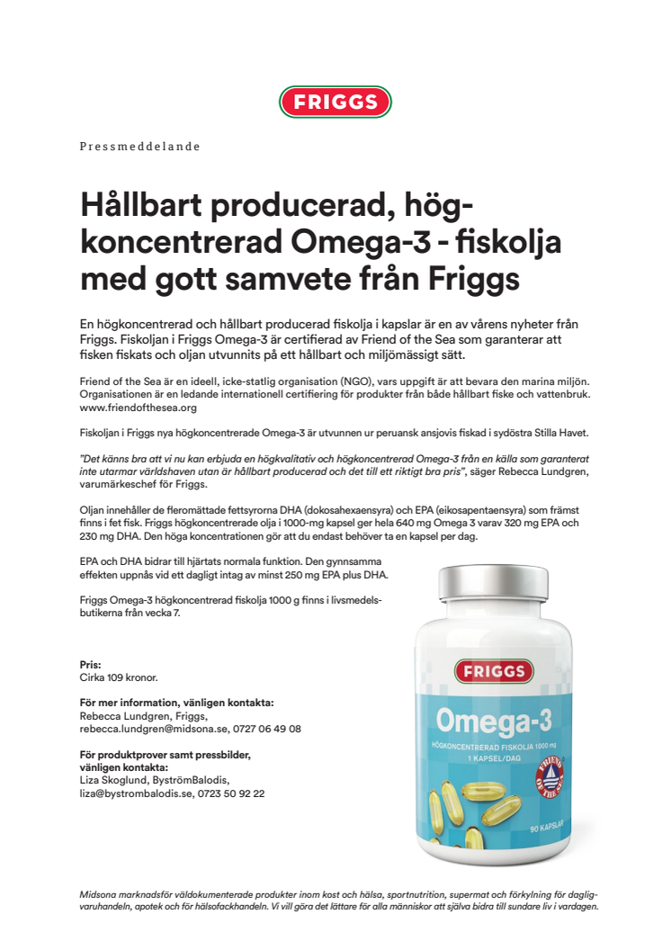 Hållbart producerad, högkoncentrerad Omega-3 - fiskolja med gott samvete från Friggs