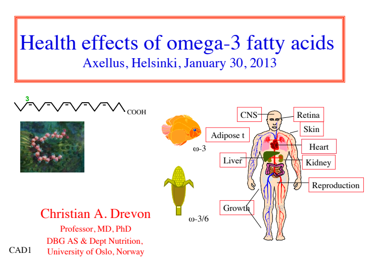 Christian Drevon: Health effects of omega-3 fatty acids