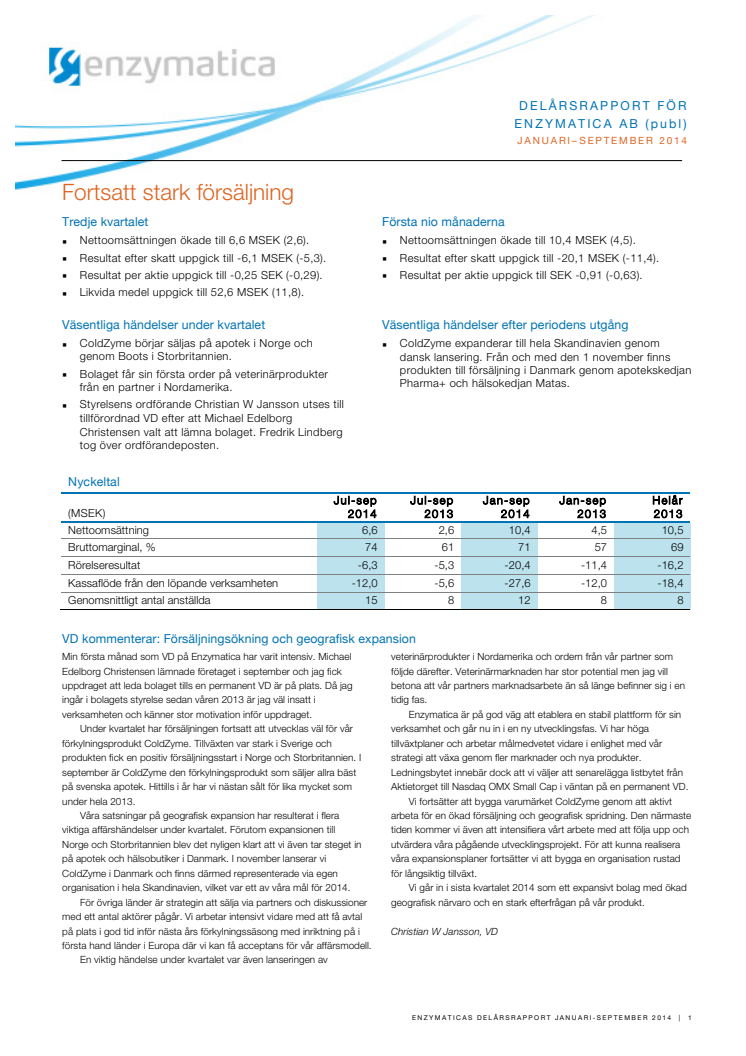 Delårsrapport för Enzymatica AB (publ) januari-september 2014