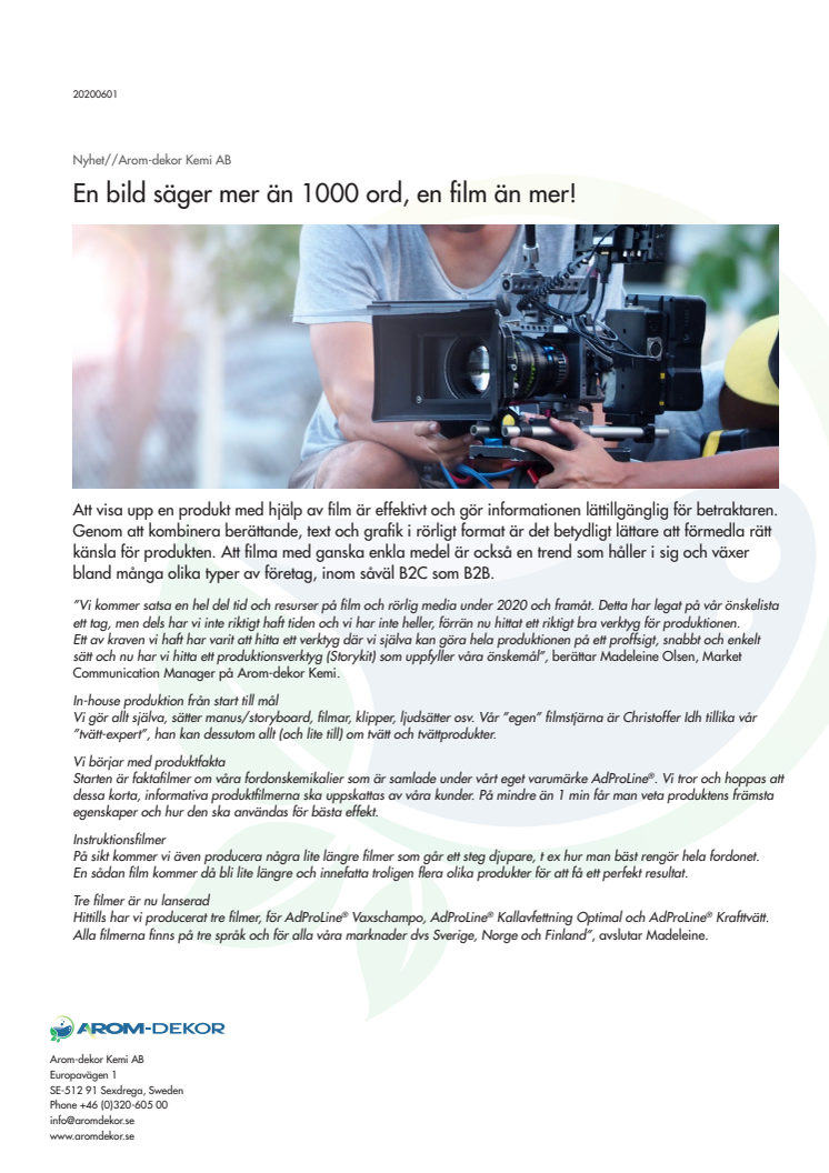 En bild säger mer än 1000 ord, en film än mer!