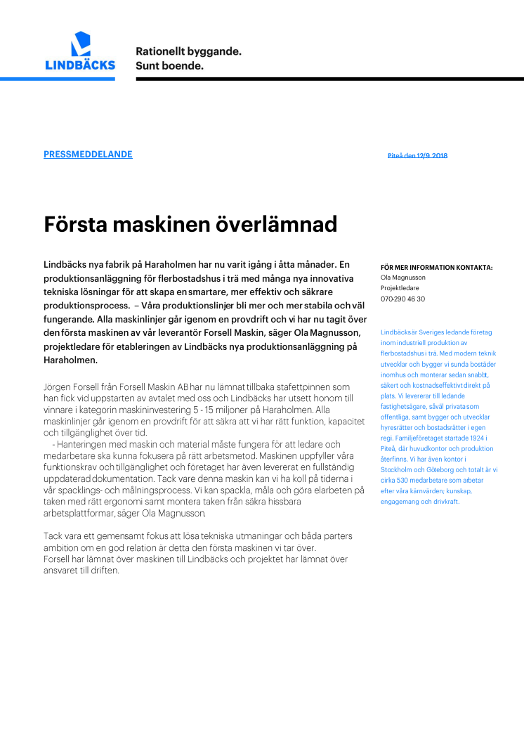 Första maskinen överlämnad i Lindbäcks nya produktionsanläggning