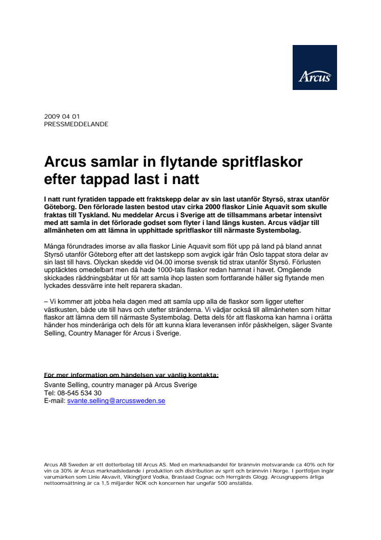 Arcus samlar in flytande spritflaskor efter tappad last inatt