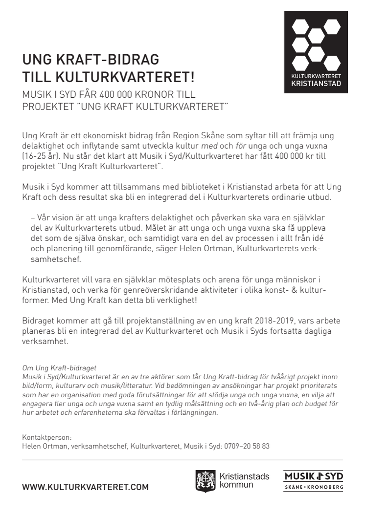 Ung Kraft-bidrag  till Kulturkvarteret Kristianstad! 