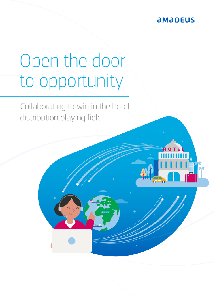 Open the door to opportunity: Collaborating to win in the hotel distribution playing field