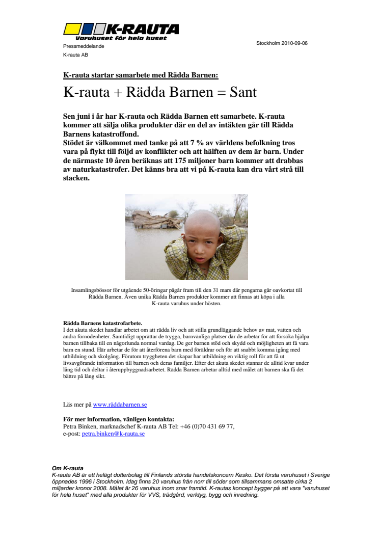 K-rauta + Rädda Barnen = Sant