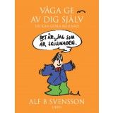 Våga ge av dig själv - ny bok av Alf B Svensson