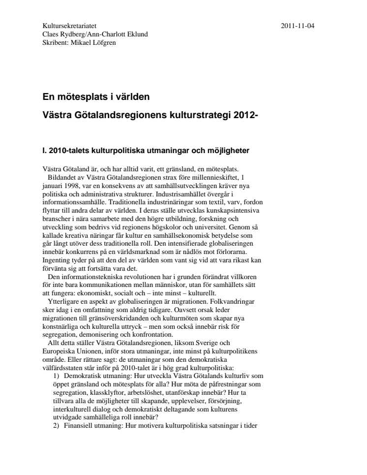En mötesplats i världen - Västra Götalandsregionens kulturstrategi 2012 -