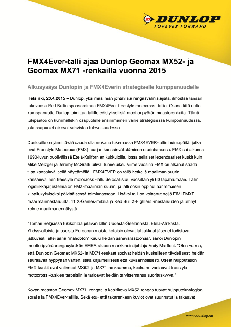 FMX4Ever-talli ajaa Dunlop Geomax MX52- ja Geomax MX71 -renkailla vuonna 2015