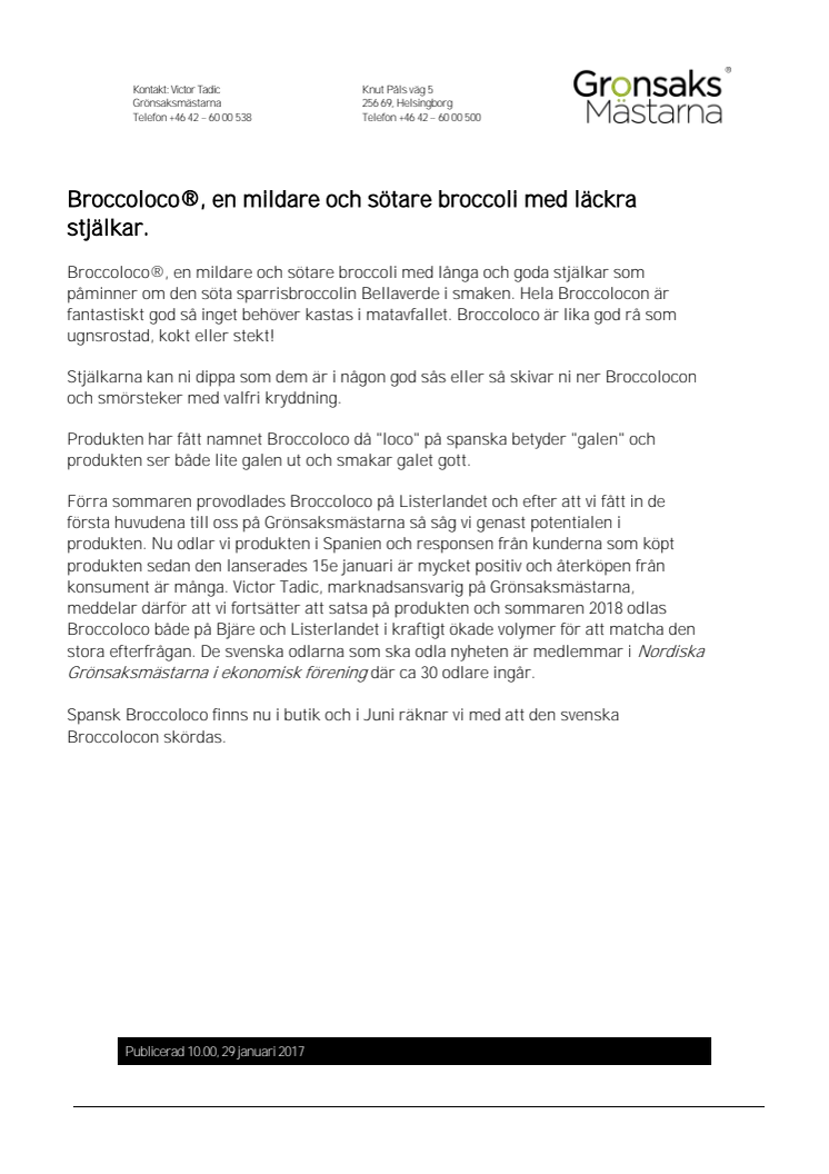 Broccoloco®, en mildare och sötare broccoli med läckra stjälkar! 