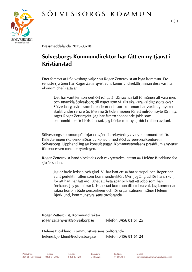 Sölvesborgs Kommundirektör har fått en ny tjänst i Kristianstad 