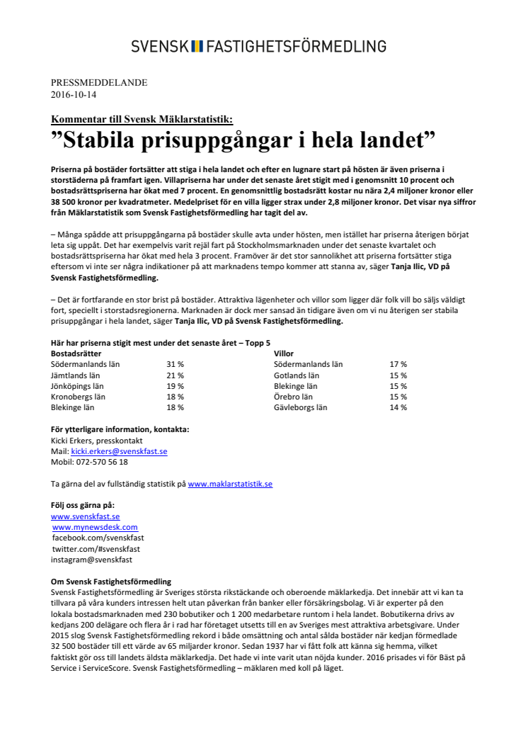 Kommentar till Svensk Mäklarstatistik: ”Stabila prisuppgångar i hela landet”