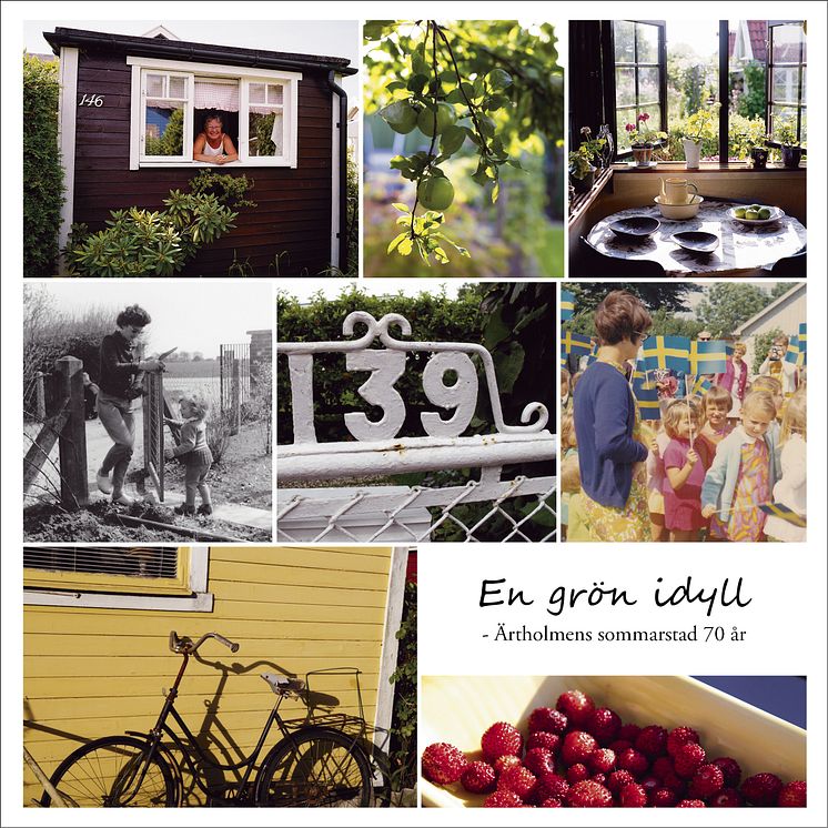 En grön idyll - Ärtholmens sommarstad 70 år av Pia Landgren, Kerstin Lindh, Jeanette Rosengren och Urszula Striner